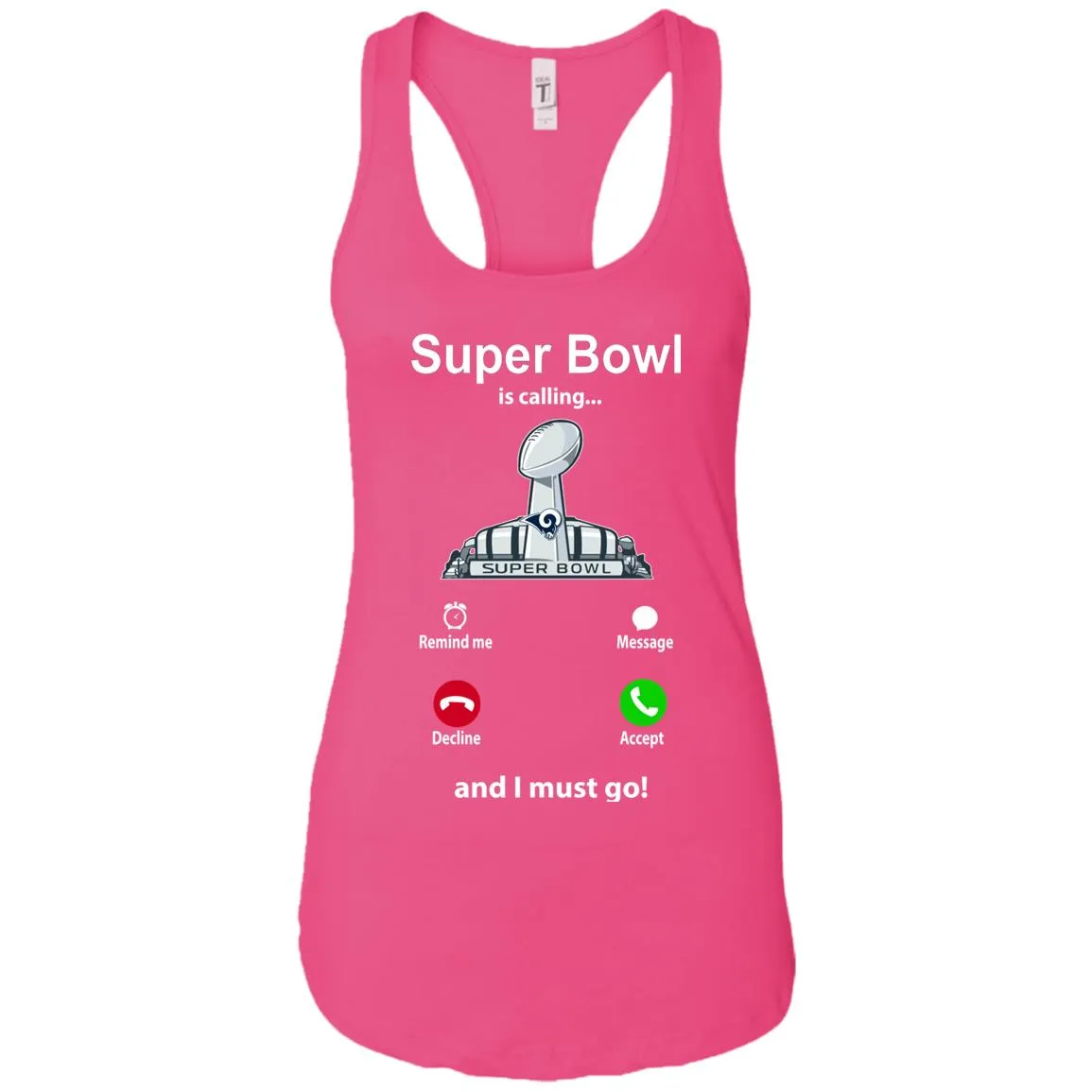 Nfl - Super Bowl Is Calling And I Must Go Los Angeles Rams 2019 Football Women Tank Top