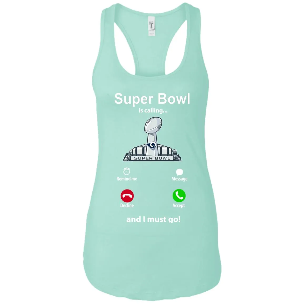 Nfl - Super Bowl Is Calling And I Must Go Los Angeles Rams 2019 Football Women Tank Top