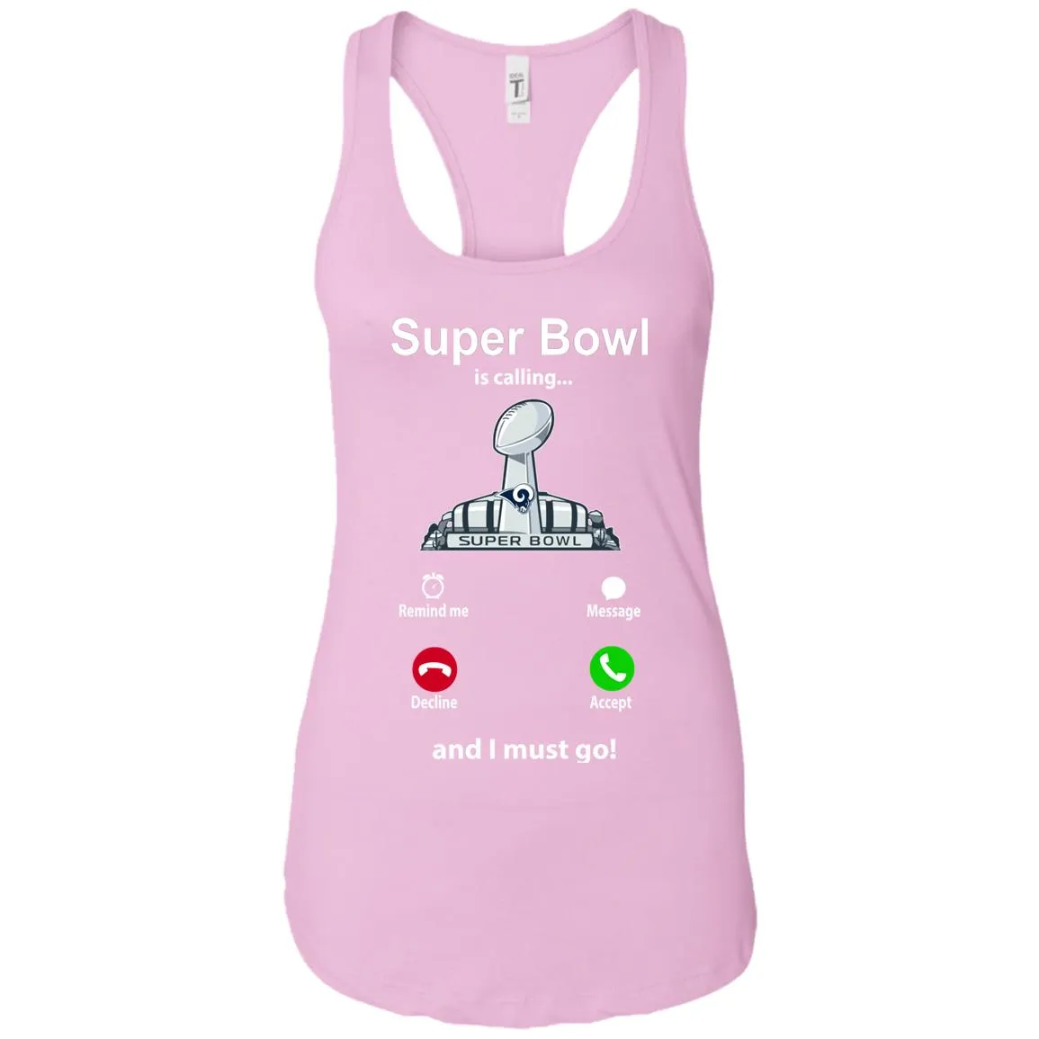 Nfl - Super Bowl Is Calling And I Must Go Los Angeles Rams 2019 Football Women Tank Top