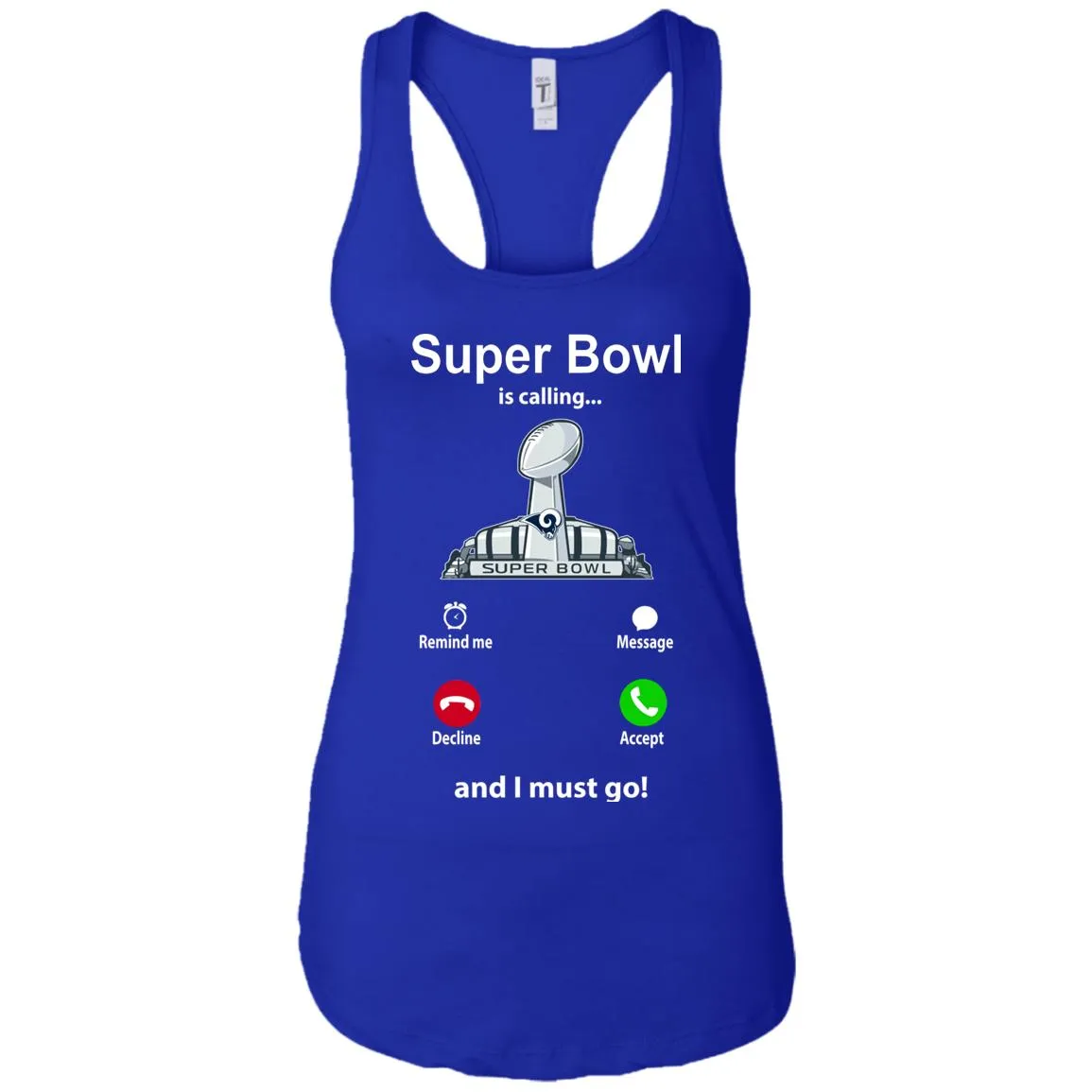 Nfl - Super Bowl Is Calling And I Must Go Los Angeles Rams 2019 Football Women Tank Top