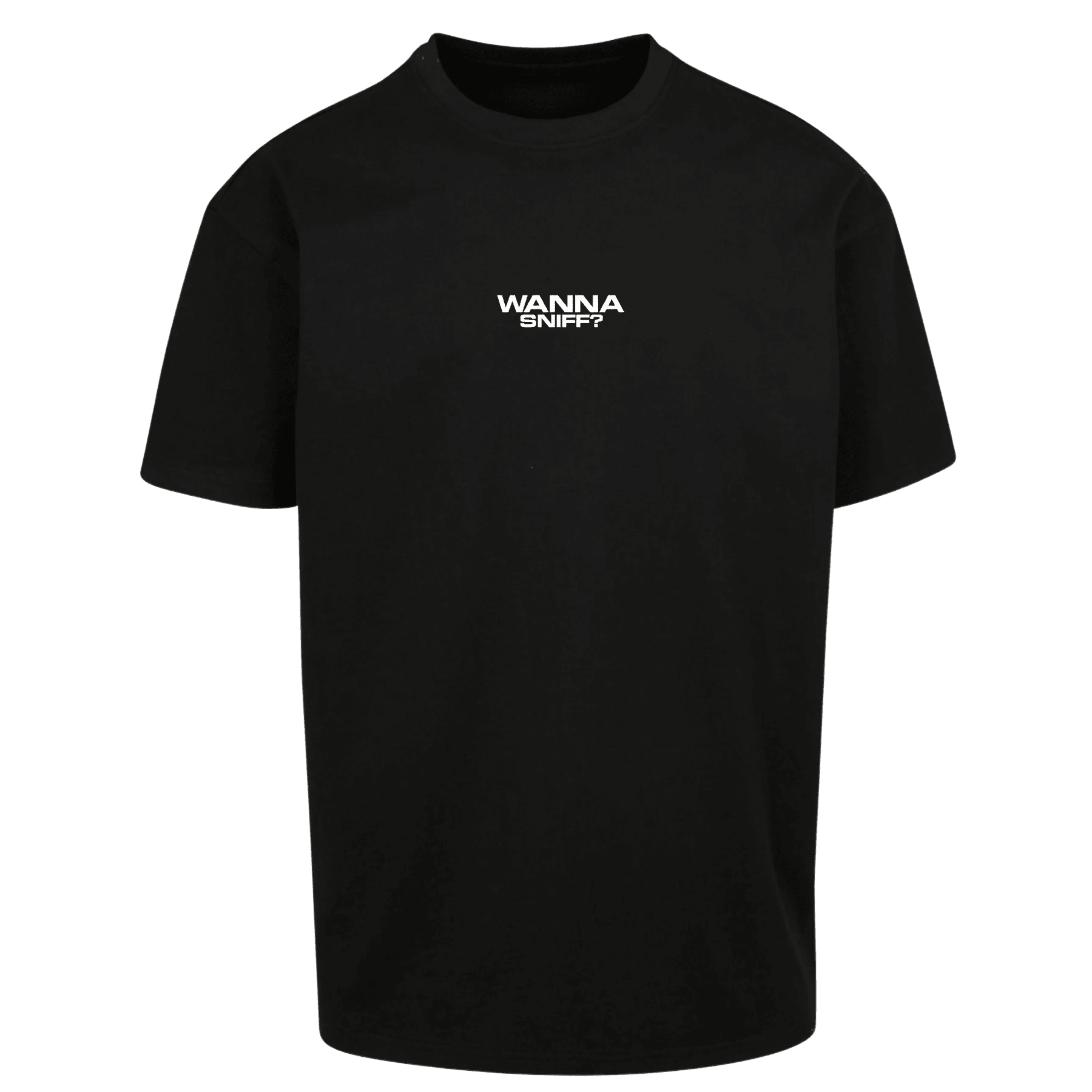 Oversize Shirt WANNA SNIFF ? Your Design