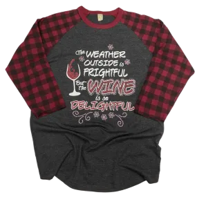 The Weather Outside is Frightful but the Wine is so Delightful HV073